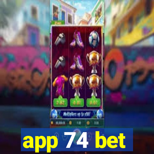app 74 bet